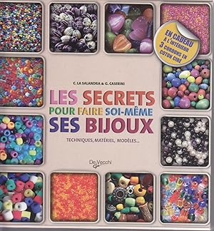 Bild des Verkufers fr Les secrets pour faire soi-mme ses bijoux. Techniques, matriel, modles. zum Verkauf von le livre ouvert. Isabelle Krummenacher