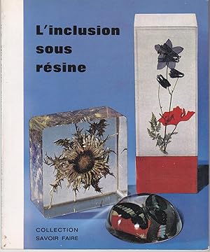 Image du vendeur pour L'inclusion sous rsine mis en vente par le livre ouvert. Isabelle Krummenacher
