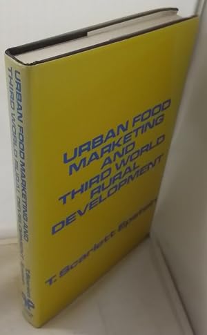 Immagine del venditore per Urban Food Marketing and Third World Rural Development: The Structure of Producer-Seller Markets. venduto da Addyman Books