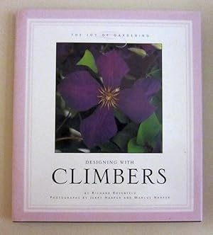 Image du vendeur pour Designing With Climbers (The Joy of Gardening) mis en vente par Ray Dertz