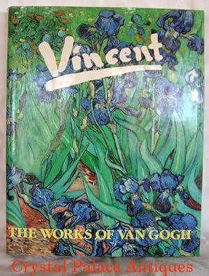 Image du vendeur pour Vincent The Works of Vincent Van Gogh mis en vente par Crystal Palace Antiques