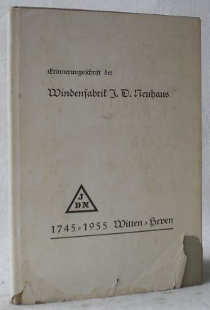 Erinnerungsschrift der Windenfabrik J. D. Neuhaus 1745-1955, Witten-Heven.