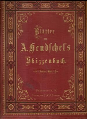 Blätter aus A. Hendschel`s Skizzenbuch. Photographirt von Theodor Huth Erster (1.) Theil