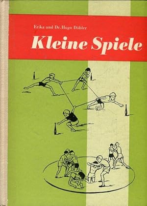 Bild des Verkufers fr Kleine Spiele. Ein Handbuch fr Schule und Sportgemeinschaft. zum Verkauf von Antiquariat am Flughafen