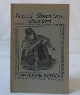 Jenufa. Ihre Ziehtochter. Oper aus dem mährischen Bauernleben in 3 Akten v. Gabriele Preiß. Deuts...