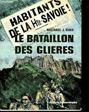 Seller image for LE BATAILLON DES GLIERES for sale by Le-Livre
