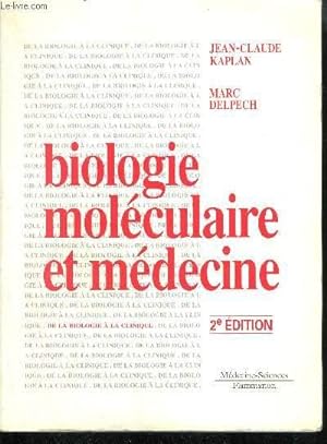 Image du vendeur pour BIOLOGIE MOLECULAIRE ET MEDECINE - 2EME EDITION mis en vente par Le-Livre