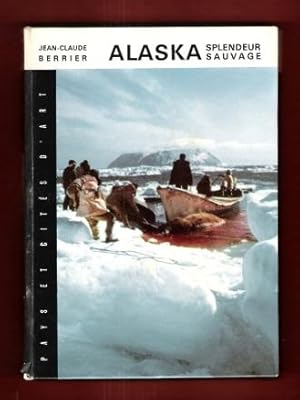 Alaska , Splendeur Sauvage