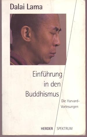 Einführung in den Buddhismus. Die Harvard-Vorlesungen