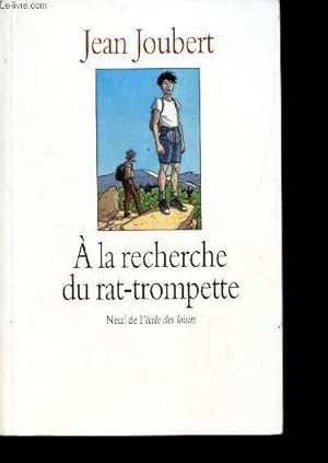 Image du vendeur pour A LA RECHERCHE DU RAT-TROMPETTE mis en vente par Le-Livre