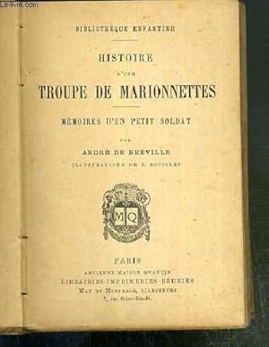 Seller image for HISTOIRE D'UNE TROUPE DE MARIONNETTES - MEMOIRES D'UN PETIT SOLDAT / BIBLIOTHEQUE ENFANTINE. for sale by Le-Livre