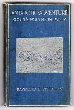 Seller image for Antarctic Adventure: Scott's Northern Party for sale by Attic Books (ABAC, ILAB)