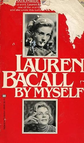 Imagen del vendedor de LAUREN BACALL BY MYSELF a la venta por Le-Livre