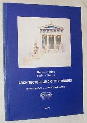 Image du vendeur pour Architecture and City Planning: Rediscovering Ancient Greece mis en vente par Nigel Smith Books