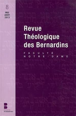 Seller image for Revue Thologique des Bernardins, N 8, Mai-aot 2013 : for sale by JLG_livres anciens et modernes