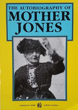 The Autobiography of Mother Jones