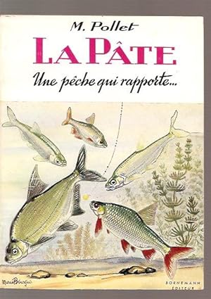 La pâte une pêche qui rapporte