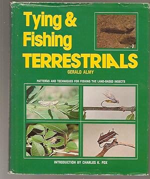 Tying & fishing terrestrials