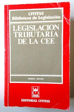 Imagen del vendedor de Legislacin tributaria de la CEE a la venta por Librera Salvalibros Express