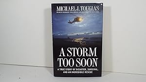 Bild des Verkufers fr A Storm Too Soon: A True Story of Disaster, Survival, and an Incredible Rescue zum Verkauf von Gene The Book Peddler