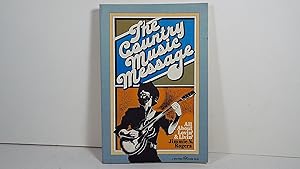 Imagen del vendedor de The country music message: All about lovin' and livin' a la venta por Gene The Book Peddler