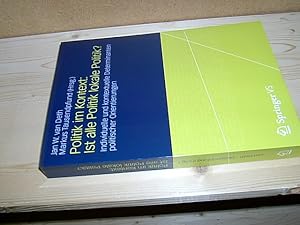 Bild des Verkufers fr Politik im Kontext: Ist alle Politik lokale Politik? Individuelle und kontextuelle Determinanten politischer Orientierungen. zum Verkauf von Antiquariat Andree Schulte