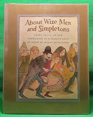 Seller image for About Wise Men and Simpletons: Tales from Grimm for sale by Wormhole Books