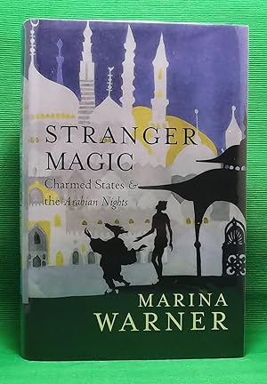 Seller image for Stranger Magic: Charmed States & the Arabian Nights for sale by Wormhole Books