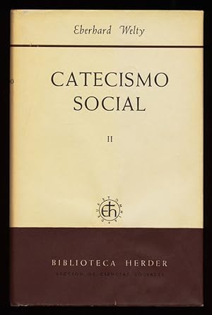 Catecismo social. Tomo Secundo: La Constitucion del Orden Social (Band 2)