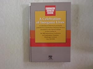 A Celebration of Inorganic Lives. a collection of interviews previously published in Coordination...