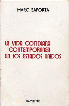 La vida cotidiana contemporánea en los Estados Unidos