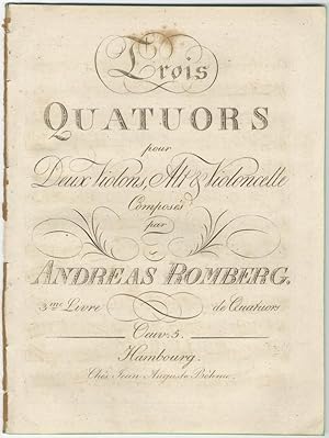 Immagine del venditore per [Op. 5]. Trois Quatuors pour Deux Violons, Alt [!Alto] & Violoncelle . 3me Livre de Quatuors Oeuv. 5. [Parts] venduto da J & J LUBRANO MUSIC ANTIQUARIANS LLC