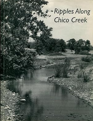 Ripples along Chico Creek: Perspectives on People and Times