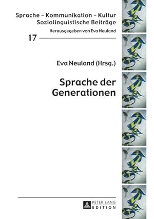 Bild des Verkufers fr Sprache der Generationen : 2., aktualisierte Auflage zum Verkauf von AHA-BUCH GmbH