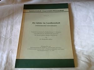 Die Küche im Landhaushalt. Arbeitstechnische Untersuchungen. Landwirtschaft - Angewandte Wissensc...