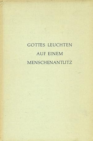 Bild des Verkufers fr Gottes Leuchten auf einem Menschenantlitz. Das Leben udn die Theologie des hl. Franz von Sales. zum Verkauf von Online-Buchversand  Die Eule