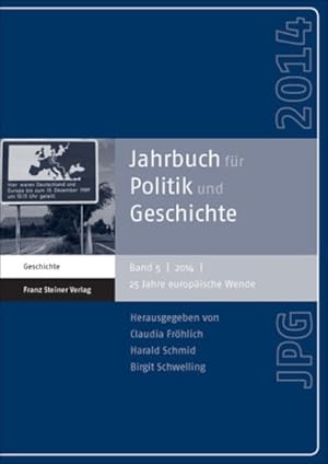 Seller image for Jahrbuch fr Politik und Geschichte 5 | 2014. 25 Jahre europische Wende for sale by primatexxt Buchversand