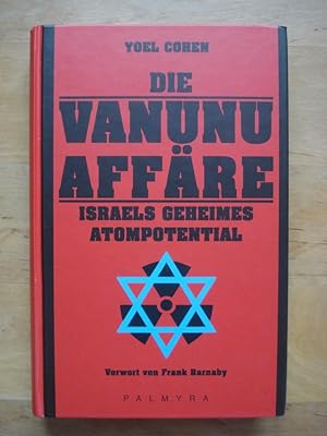 Bild des Verkufers fr Die Vanunu Affre - Israels geheimes Atompotential zum Verkauf von Antiquariat Birgit Gerl