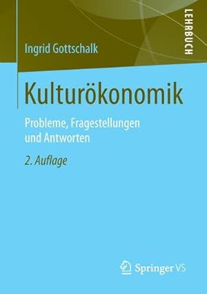 Immagine del venditore per Kulturkonomik : Probleme, Fragestellungen und Antworten venduto da AHA-BUCH GmbH