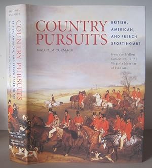 Country Pursuits : British, American, and French Sporting Art from the Mellon Collections in the ...