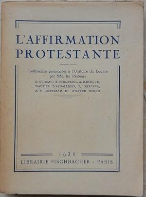 Imagen del vendedor de L'affirmation protestante. a la venta por Librairie les mains dans les poches