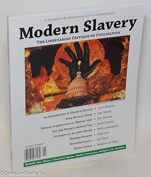 Modern Slavery No. 1 (Spring/Summer 2012) the Libertarian Critique of Civilization