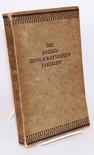 Die Sozialdemokratischen parteien. Ihre Rolle in der internationalen Arbeiterbewegung der Gegenwart