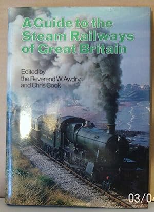 A Guide to the Steam Railways of Great Britian