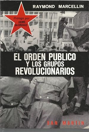 Seller image for EL ORDEN PUBLICO Y LOS GRUPOS REVOLUCIONARIOS for sale by CALLE 59  Libros