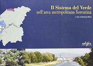 Seller image for Il sistema del verde nell'area metropolitana fiorentina for sale by Libreria della Spada online