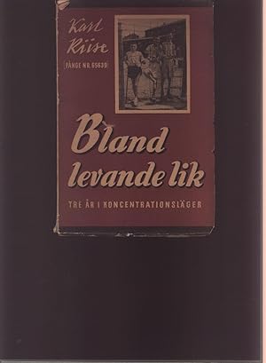 Image du vendeur pour Bland levande lik tre ar i Koncentrationslger mis en vente par Windau Antiquariat