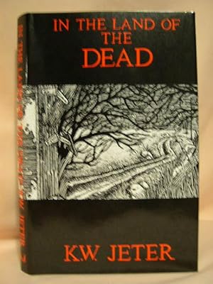 Image du vendeur pour IN THE LAND OF THE DEAD mis en vente par Robert Gavora, Fine & Rare Books, ABAA