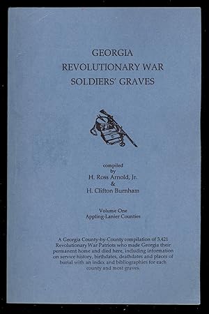 Imagen del vendedor de Georgia Revolutionary War Soldiers' Graves: Appling-Lanier Counties a la venta por First Coast Books