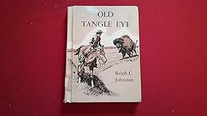 Seller image for OLD TANGLE EYE for sale by Betty Mittendorf /Tiffany Power BKSLINEN